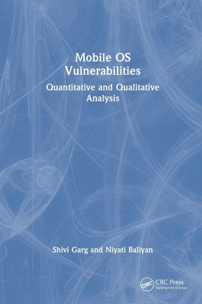 Mobile OS Vulnerabilities: Quantitative and Qualitative Analysis