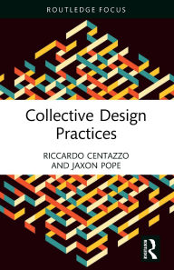 Title: Collective Design Practices, Author: Riccardo Centazzo