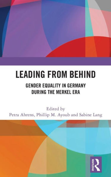 Leading from Behind: Gender Equality Germany During the Merkel Era