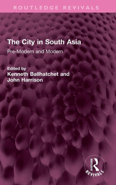 The City South Asia: Pre-Modern and Modern