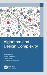 Title: Algorithm and Design Complexity, Author: Anli Sherine