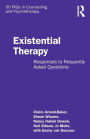 Existential Therapy: Responses to Frequently Asked Questions