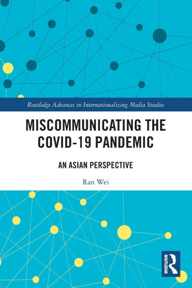 Miscommunicating the COVID-19 Pandemic: An Asian Perspective