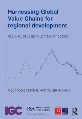 Harnessing Global Value Chains for regional development: How to upgrade through policy, FDI and trade