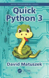 Title: Quick Python 3, Author: David Matuszek