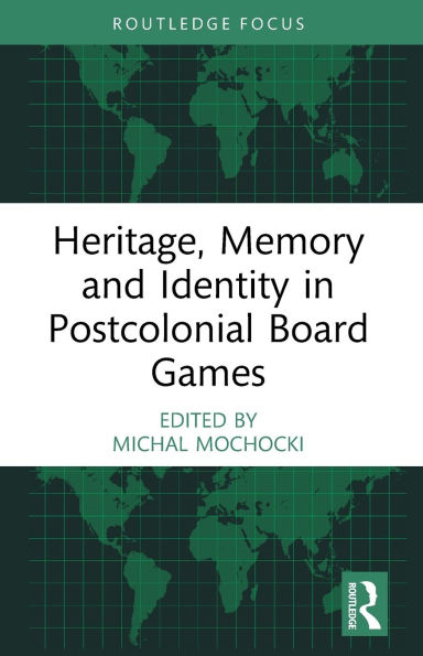 Heritage, Memory and Identity Postcolonial Board Games