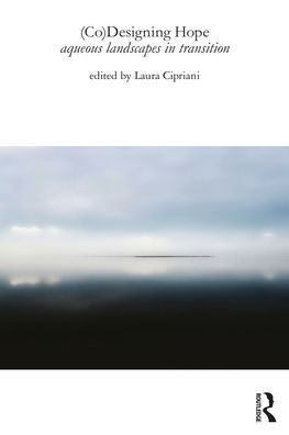 (Co)Designing Hope: Aqueous Landscapes Transition
