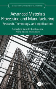 Download ebook free rar Advanced Materials Processing and Manufacturing: Research, Technology, and Applications
