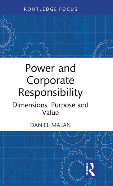 Power and Corporate Responsibility: Dimensions, Purpose Value