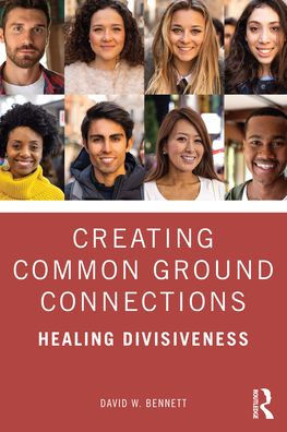 Creating Common Ground Connections: Healing Divisiveness