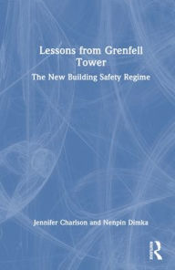 Title: Lessons from Grenfell Tower: The New Building Safety Regime, Author: Jennifer Charlson