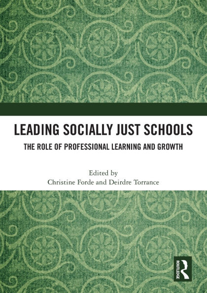 Leading Socially Just Schools: The Role of Professional Learning and Growth