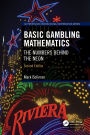 Basic Gambling Mathematics: The Numbers Behind the Neon, Second Edition