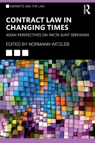 Contract Law Changing Times: Asian Perspectives on Pacta Sunt Servanda