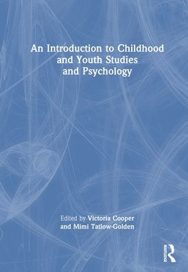 An Introduction to Childhood and Youth Studies Psychology