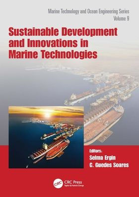 Sustainable Development and Innovations Marine Technologies: Proceedings of the 19th International Congress Maritime Association Mediterranean (IMAM 2022), Istanbul, Turkey, September 26-29, 2022