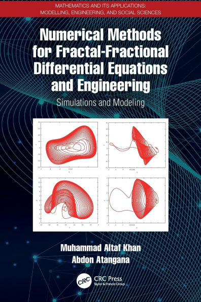 Numerical Methods for Fractal-Fractional Differential Equations and Engineering: Simulations Modeling