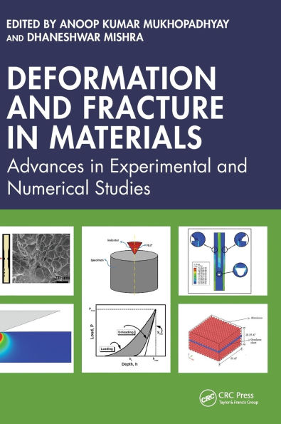 Deformation and Fracture Materials: Advances Experimental Numerical Studies