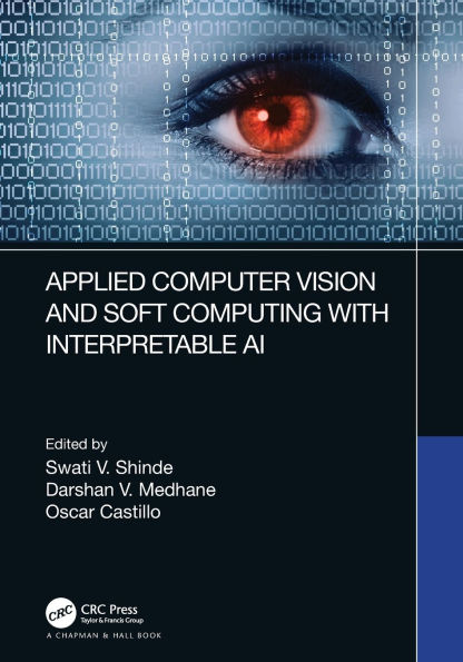 Applied Computer Vision and Soft Computing with Interpretable AI