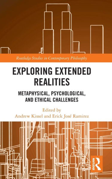 Exploring Extended Realities: Metaphysical, Psychological, and Ethical Challenges