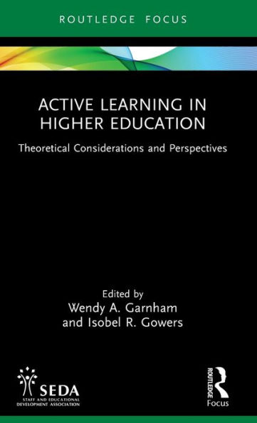 Active Learning Higher Education: Theoretical Considerations and Perspectives