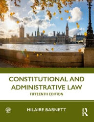 Title: Constitutional and Administrative Law, Author: Hilaire Barnett