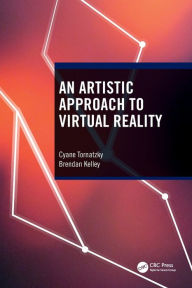 Title: An Artistic Approach to Virtual Reality, Author: Cyane Tornatzky