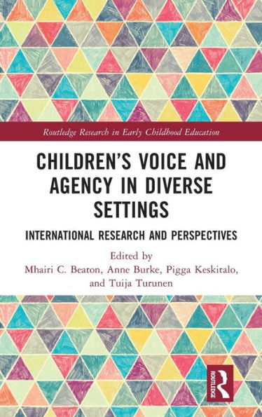 Children's Voice and Agency Diverse Settings: International Research Perspectives