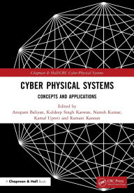 Title: Cyber Physical Systems: Concepts and Applications, Author: Anupam Baliyan