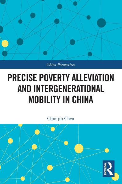 Precise Poverty Alleviation and Intergenerational Mobility China