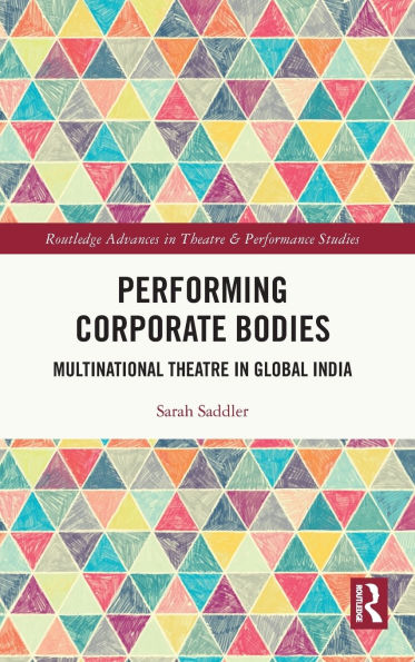 Performing Corporate Bodies: Multinational Theatre Global India