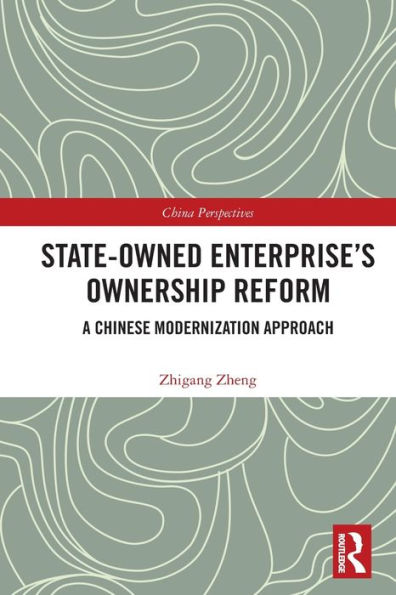 State-Owned Enterprise's Ownership Reform: A Chinese Modernization Approach
