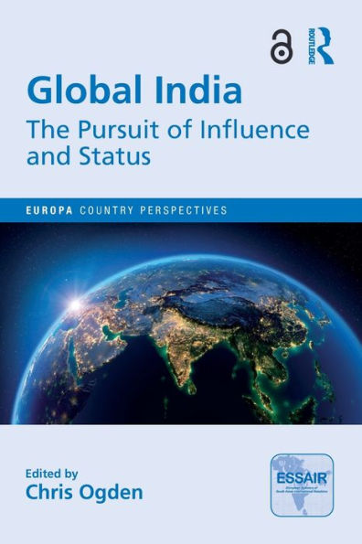 Global India: The Pursuit of Influence and Status