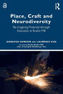 Place, Craft and Neurodiversity: Re-imagining Potential through Education at Ruskin Mill