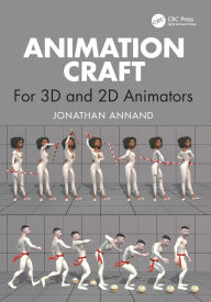 Title: Animation Craft: For 3D and 2D Animators, Author: Jonathan Annand