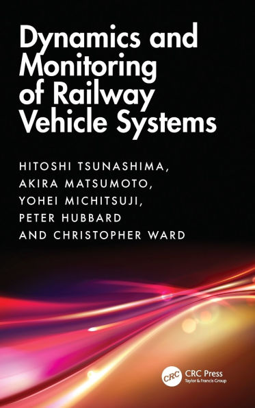 Dynamics and Monitoring of Railway Vehicle Systems