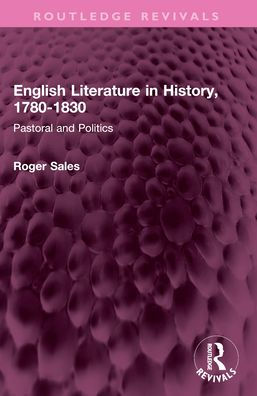 English Literature History, 1780-1830: Pastoral and Politics