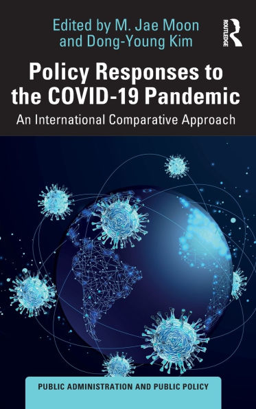 Policy Responses to the COVID-19 Pandemic: An International Comparative Approach