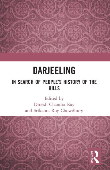 Darjeeling: Search of People's History the Hills