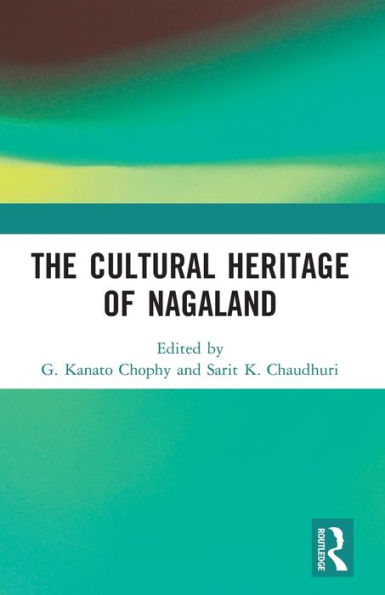 The Cultural Heritage of Nagaland