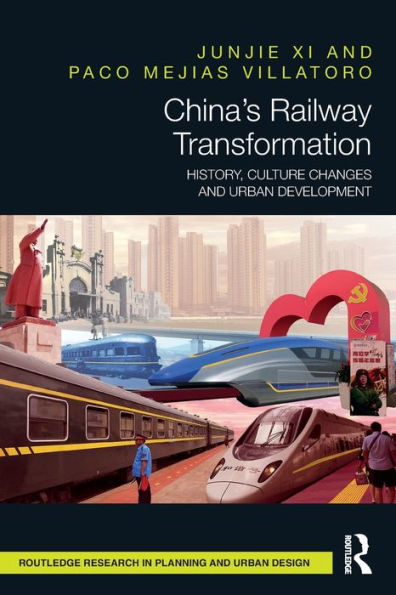 China's Railway Transformation: History, Culture Changes and Urban Development