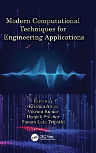 Title: Modern Computational Techniques for Engineering Applications, Author: Krishan Arora