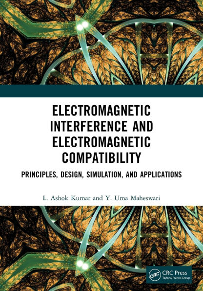 Electromagnetic Interference and Electromagnetic Compatibility: Principles, Design, Simulation, and Applications