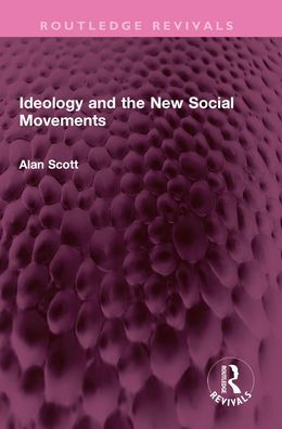 Ideology and the New Social Movements