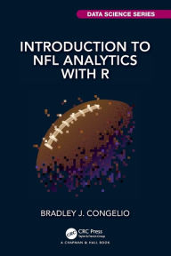 Title: Introduction to NFL Analytics with R, Author: Bradley J. Congelio