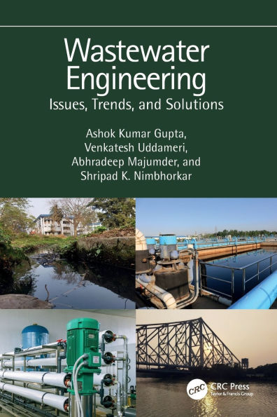 Wastewater Engineering: Issues, Trends, and Solutions