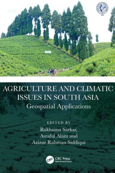 Agriculture and Climatic Issues South Asia: Geospatial Applications