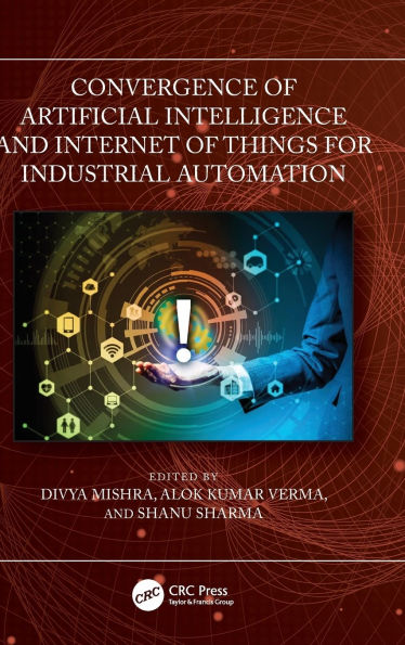 Convergence of Artificial Intelligence and Internet Things for Industrial Automation