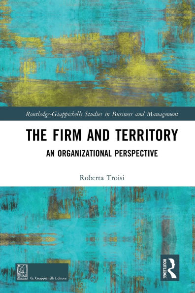 The Firm and Territory: An Organizational Perspective