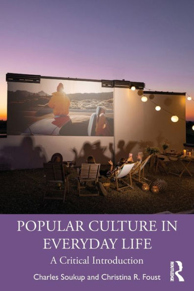Popular Culture Everyday Life: A Critical Introduction